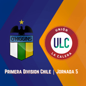 Betsson Chile Pronósticos Deportivos | O’Higgins FC vs Unión La Calera  (24 Abril)