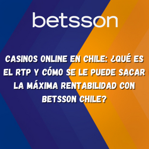 Casinos online en Betsson Chile