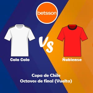 Apostar en Betsson Chile con los bonos de bienvenida | Colo Colo vs Ñublense (21 Agosto) | Pronósticos para la Copa de Chile