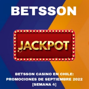 Betsson Casino en Chile: Promociones de Septiembre 2022 [Semana 4]