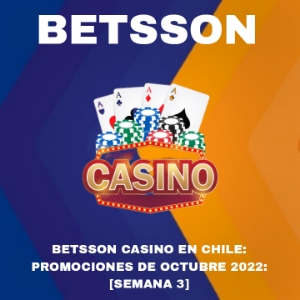 Betsson Casino en Chile: Promociones de Octubre 2022 [Semana 4]
