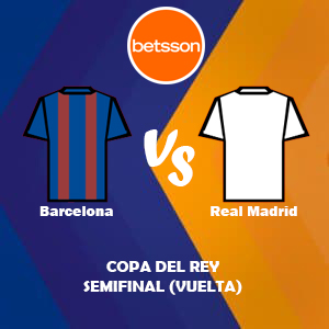 Betsson Chile, Pronóstico Barcelona vs Real Madrid |Copa del Rey – Semifinal (Vuelta)