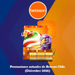 Promociones actuales de Betsson Chile (Diciembre 2025)