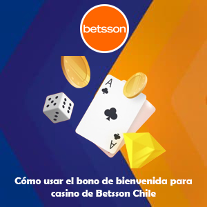Cómo usar el bono de bienvenida para casino de Betsson Chile
